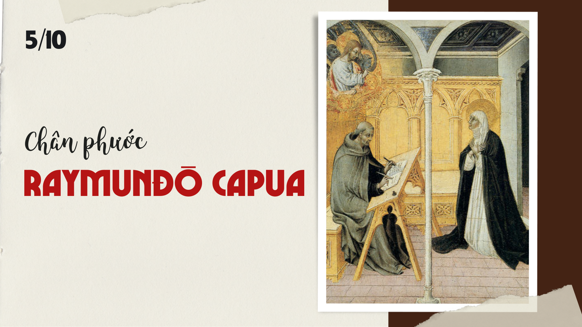 Ngày 05/10  Chân phước Ray-mun-đô Ca-pua